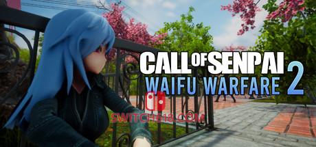 前辈的召唤 威福战2|官方中文|安装即玩|Call of Senpai: Waifu Warfare 2