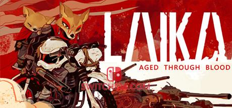 《莱卡:岁月之血(Laika Aged Through Blood)》|V1.0.14|中文|免安装硬盘版