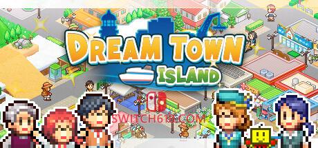 《创造都市岛物语(Dream Town Island)》|Build 14607284|中文|免安装硬盘版