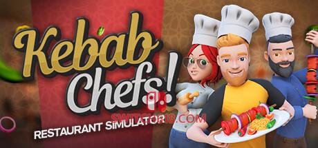 《烤肉串模拟器(Kebab Chefs Restaurant Simulator)》|Build 24055232+STEAM联机补丁|中文|免安装硬盘版