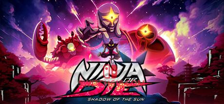 《忍者或死亡：太阳暗影(Ninja or Die: Shadow of the Sun)》|v1.0.0|中文|免安装硬盘版