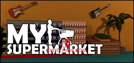 《我的超市(My Supermarket)》|Build 17592965+STEAM联机补丁|中文|免安装硬盘版