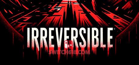 《不可逆转(IRREVERSIBLE)》|v1.0.0|中文|免安装硬盘版