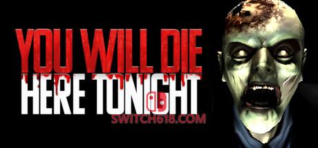 《你今晚会死在这里(You Will Die Here Tonight)》|Build 19054582|中文|英文|免安装硬盘版