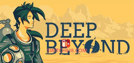 《超越深处(Deep Beyond)》|Build 14443982|英文|免安装硬盘版