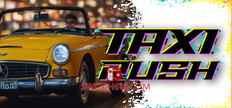 《出租车狂奔(Taxi Rush)》|中文|免安装硬盘版