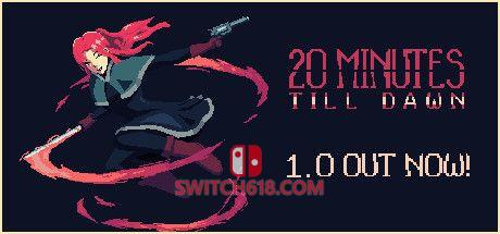 《黎明前20分钟(20 Minutes Till Dawn)》|STEAM账号分享|可更新+可游玩
