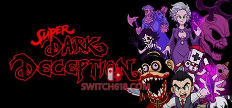 《超级黑暗欺骗(Super Dark Deception)》|v1.2.4|中文|免安装硬盘版