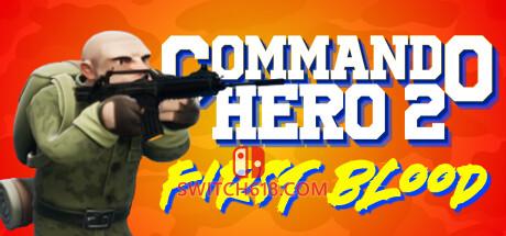 《突击队英雄2：第一滴血(Commando Hero 2 First Blood)》||中文|免安装硬盘版
