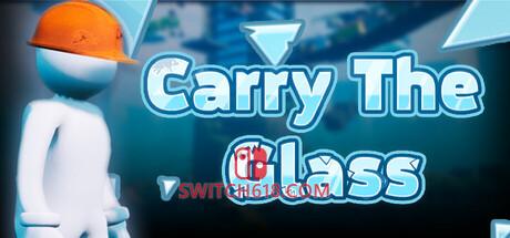 《搬运玻璃(Carry The Glass)》|v2.0.2+STEAM联机补丁|中文|免安装硬盘版