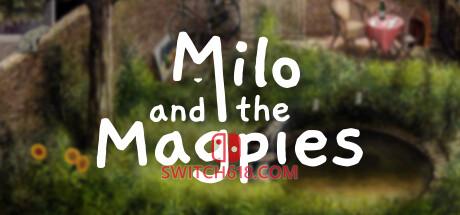 《米洛和喜鹊(Milo and the Magpies)》|v78613|中文|免安装硬盘版