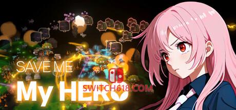 《救救我吧，我的英雄(Save Me My Hero)》|中文|免安装硬盘版
