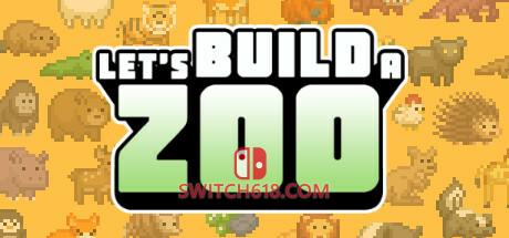 《一起来造动物园/让我们建一个动物园吧(Let’s Build a Zoo)》|BUILD 12064504+Dinosaur Island+全DLC|中文|免安装硬盘版