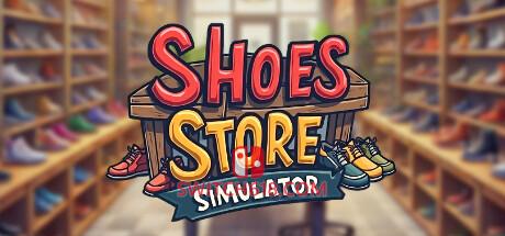 《鞋店模拟器(Shoes Store Simulator)》|中文|免安装硬盘版