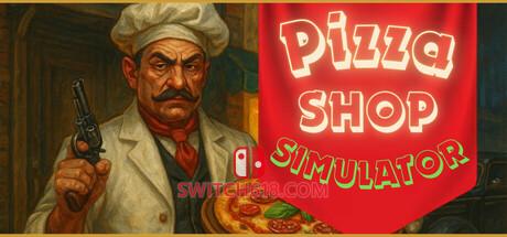 《披萨店模拟(Pizza Shop Simulator)》|中文|免安装硬盘版