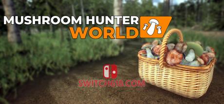 《蘑菇猎人模拟器(Mushroom Hunter World)》|中文|免安装硬盘版