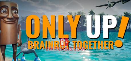《只管往上：一起脑腐(Only Up: BRAINROT TOGETHER)》|中文|免安装硬盘版