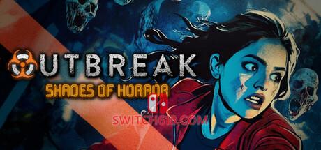 《爆发：恐怖阴影(Outbreak: Shades of Horror)》|v1.0.0.16|中文|免安装硬盘版