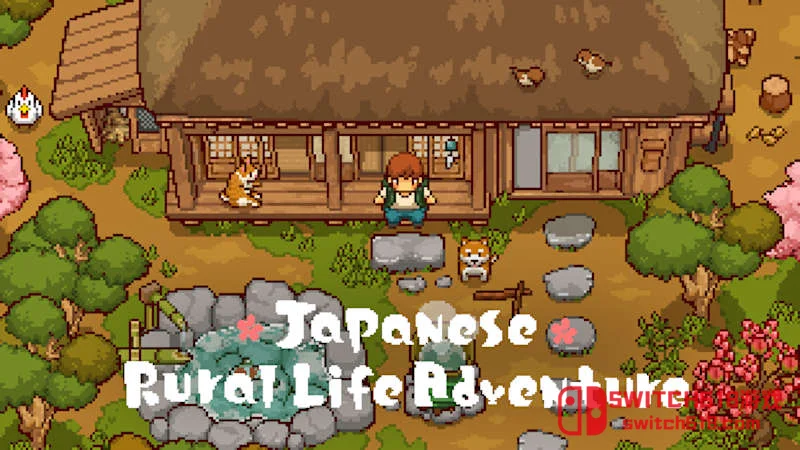 Switch618|免费Switch游戏PC游戏下载 日本乡下生活 Japanese Rural Life Adventure|本体+1.1.0补丁|中文|NSZ|