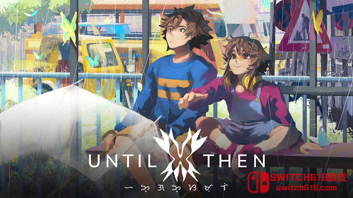 直到那时 Until Then|本体+1.0.5补丁|中文|NSZ|