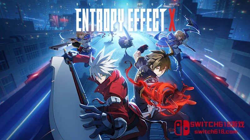 Switch618|免费Switch游戏PC游戏下载 苍翼 混沌效应X|本体+V7补丁+43DLC|中文|NSZ|Blazblue Entropy Effect X