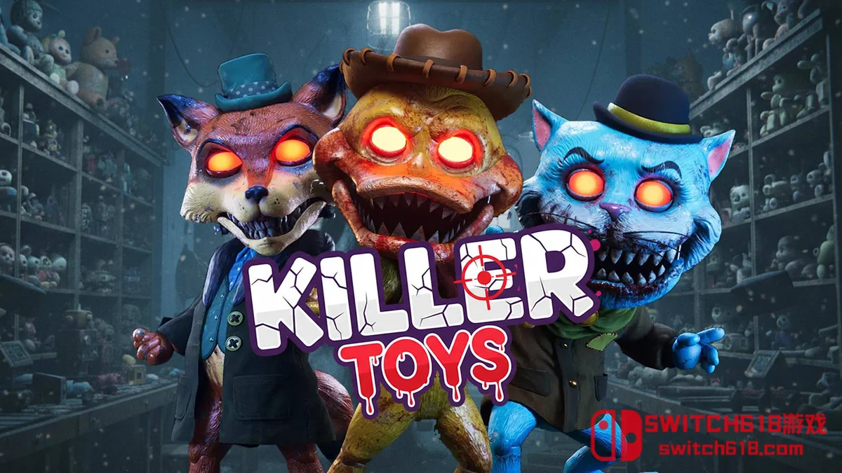 Switch618|免费Switch游戏PC游戏下载 杀手玩具 Killer Toys|中文|NSZ|