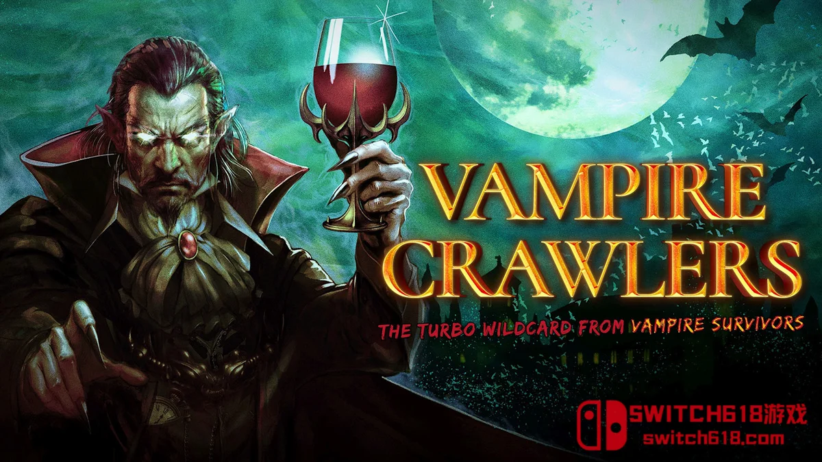 Switch618|免费Switch游戏PC游戏下载 吸血鬼爬行者 屠戮地牢的吸血鬼幸存者|本体+1.4.0补丁|中文|NSP|Vampire Crawlers: The Turbo Wildcard from Vampire Survivors
