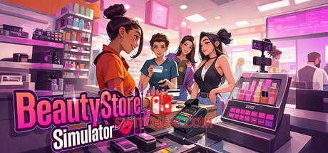 《美妆店模拟器(Beauty Store Simulator)》|Build 22831669|中文|免安装硬盘版