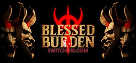 《蒙福的负担(Blessed Burden)》|Build 19855649|中文|免安装硬盘版