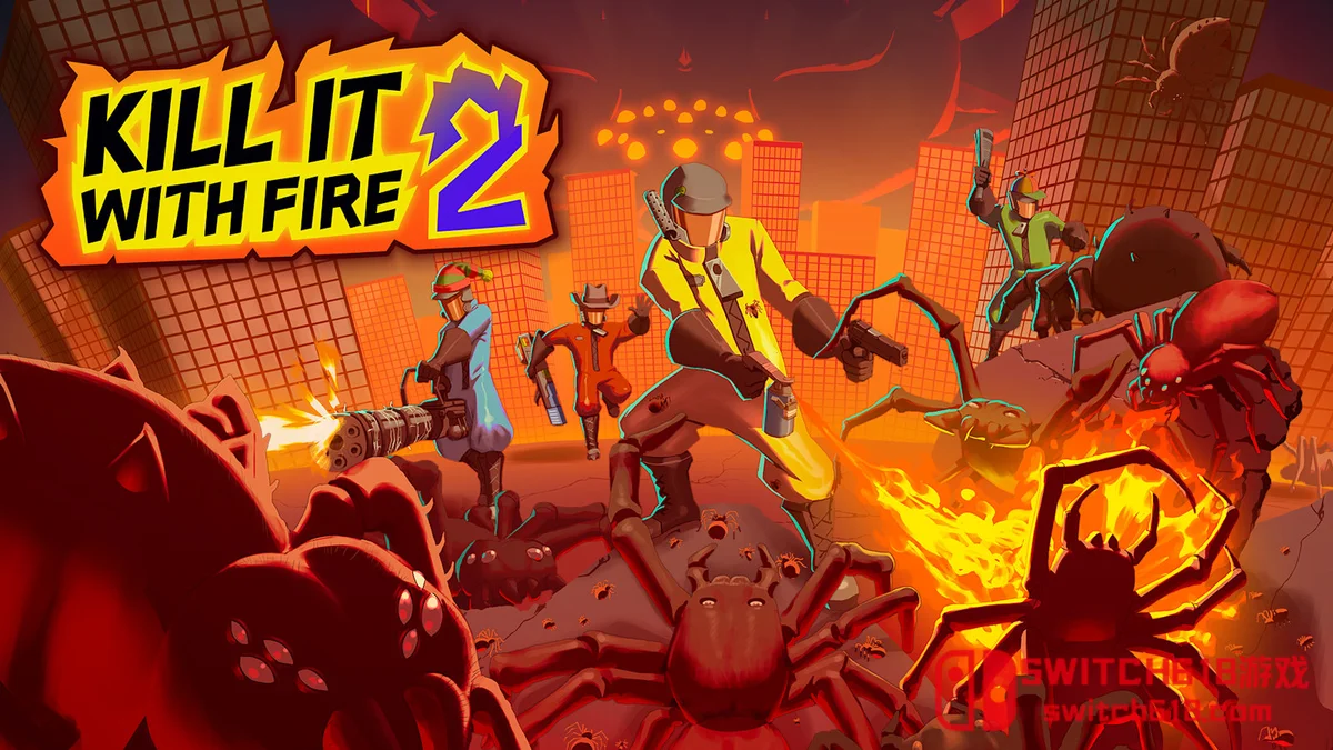 Switch618|免费Switch游戏PC游戏下载 燃烧吧! 蜘蛛2 KILL IT WITH FIRE! 2|中文|NSZ|