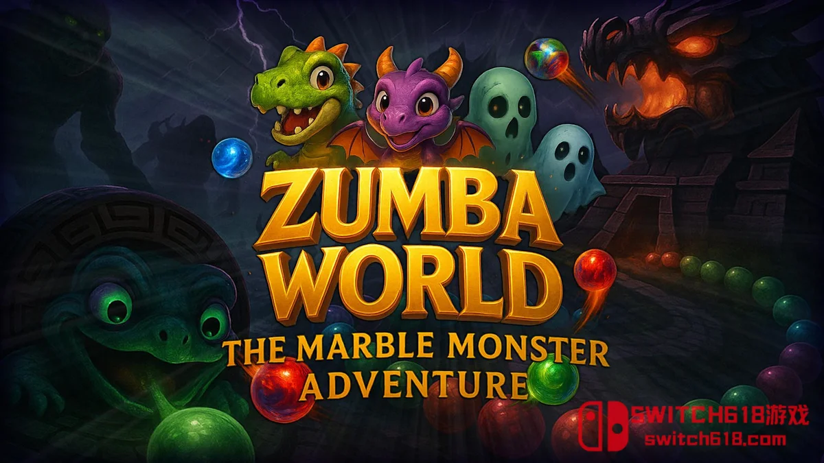 Switch618|免费Switch游戏PC游戏下载 祖玛世界 怪兽弹珠冒险 Zumba World – The Monster Marble|中文|NSZ|