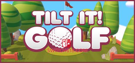 《倾斜一下！高尔夫(Tilt It! Golf)》|Build 23678379|中文|免安装硬盘版