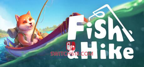 《钓鱼和远足(Fish & Hike)》|V1.0-正式版|中文|免安装硬盘版