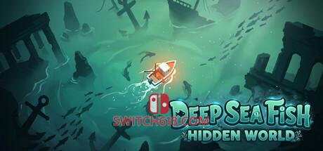 《深海鱼：隐秘世界(Deep Sea Fish: Hidden World)》|Build 23585450|中文|免安装硬盘版
