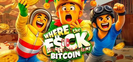 《我的比特币他妈的到哪儿去了(WHERE the F$CK is my BITCOIN)》|Build 23708220|中文|免安装硬盘版