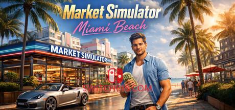 《市场模拟器：迈阿密海滩(Market Simulator: Miami Beach)》|中文|免安装硬盘版