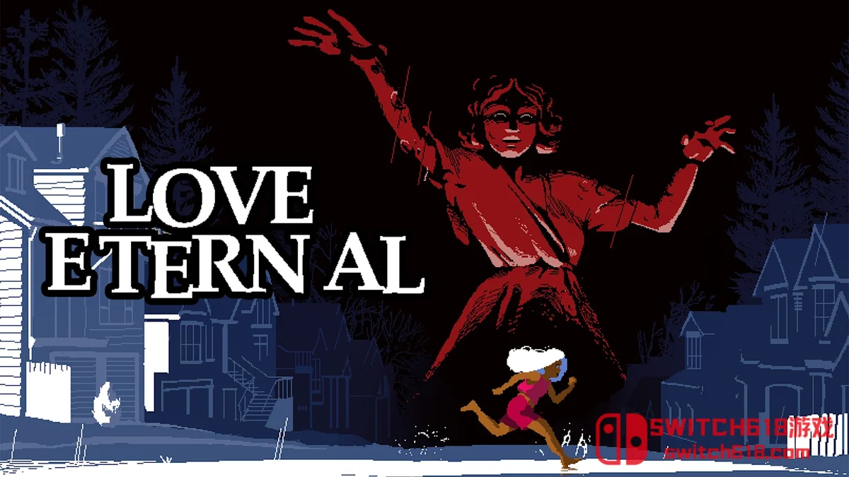 Switch618|免费Switch游戏PC游戏下载 永恒的爱 LOVE ETERNAL|中文|NSZ|