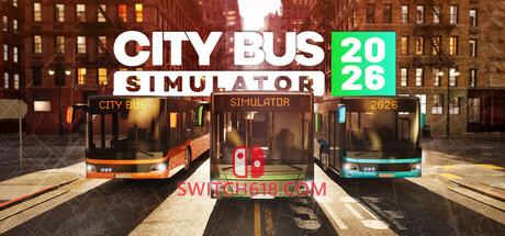 《城市巴士模拟器2026(City Bus Simulator 2026)》|中文|免安装硬盘版