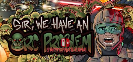 《长官，兽人大军冲上来了(Sir, We Have an Orc Problem)》|Build 24794462|中文|免安装硬盘版