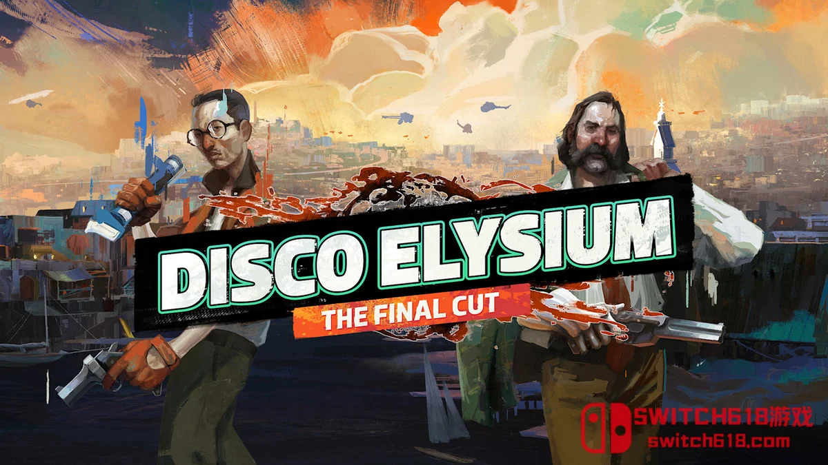 Switch618|免费Switch游戏PC游戏下载 极乐迪斯科|本体+1.0.13补丁|中文|NSZ|Disco Elysium