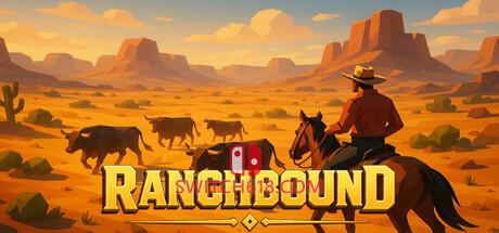 Switch618|免费Switch游戏PC游戏下载 《前往牧场(Ranchbound)》|Build 25034848|中文|免安装硬盘版