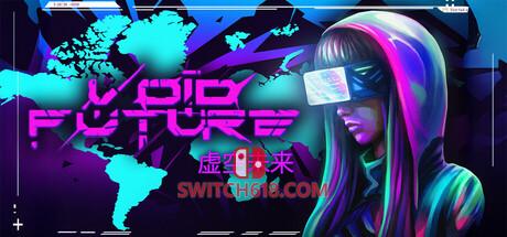 《虚空未来(Void Future: Hacking Protocol)》|中文|免安装硬盘版