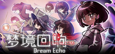 《梦境回响(DreamEcho)》|中文|免安装硬盘版