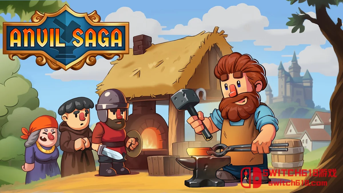 Switch618|免费Switch游戏PC游戏下载 铁匠铺传奇 Anvil Saga|中文|NSP|