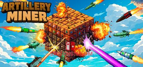 Switch618|免费Switch游戏PC游戏下载 《火炮矿工(Artillery Miner)》|Build 25286548|中文|免安装硬盘版