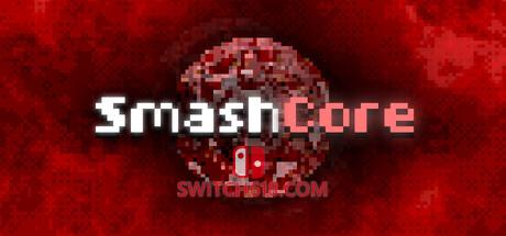 《重击核心(SmashCore)》|Build 25328378|中文|免安装硬盘版