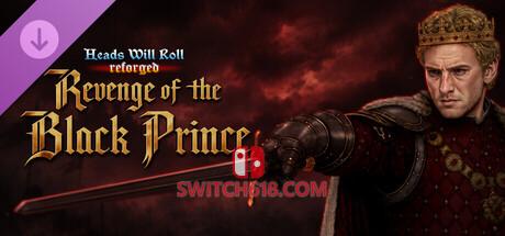 《严惩不贷：重制版/人头落地：重制版(Heads Will Roll: Reforged)》|Build 25272463+Revenge of the Black Prince+全DLC|中文|免安装硬盘版