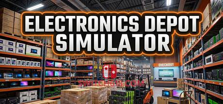 Switch618|免费Switch游戏PC游戏下载 《电子产品卖场模拟器(Electronics Depot Simulator)》|Build 25254536|中文|免安装硬盘版
