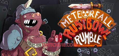 《布莽邦大乱斗(Meteorfall: Rustbowl Rumble)》|Build 19051842|中文|免安装硬盘版