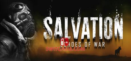 Switch618|免费Switch游戏PC游戏下载 《救赎:战争回响(Salvation: Echoes of War)》|v1.2.7879|中文|免安装硬盘版